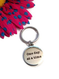 One Day At A Time Stainless Steel Keychain