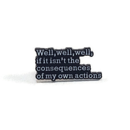 'Consequences Of My Own Actions' Lapel Pin 12 Step Recovery Gifts