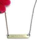 Just For Today Stainless Steel Bar Necklace