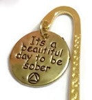 It's A Beautiful Day To Be Sober Bookmark - Gold Tone