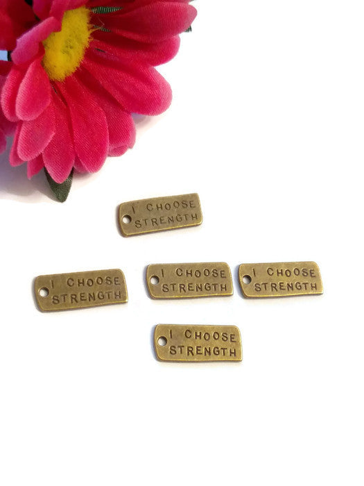 I Choose Strength Inspirational Pendant Charms - Bronze