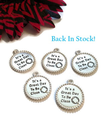 It's A Great Day To Be Clean Narcotics Anonymous Pendant Charms - Shiny Silver Finish