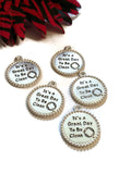 It's A Great Day To Be Clean Narcotics Anonymous Pendant Charms - Shiny Silver Finish